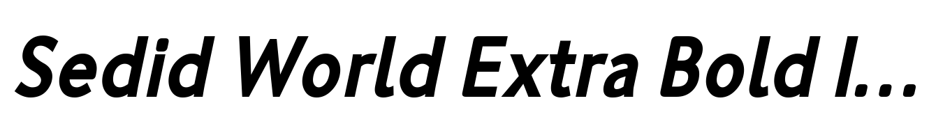 Sedid World Extra Bold Italic Con